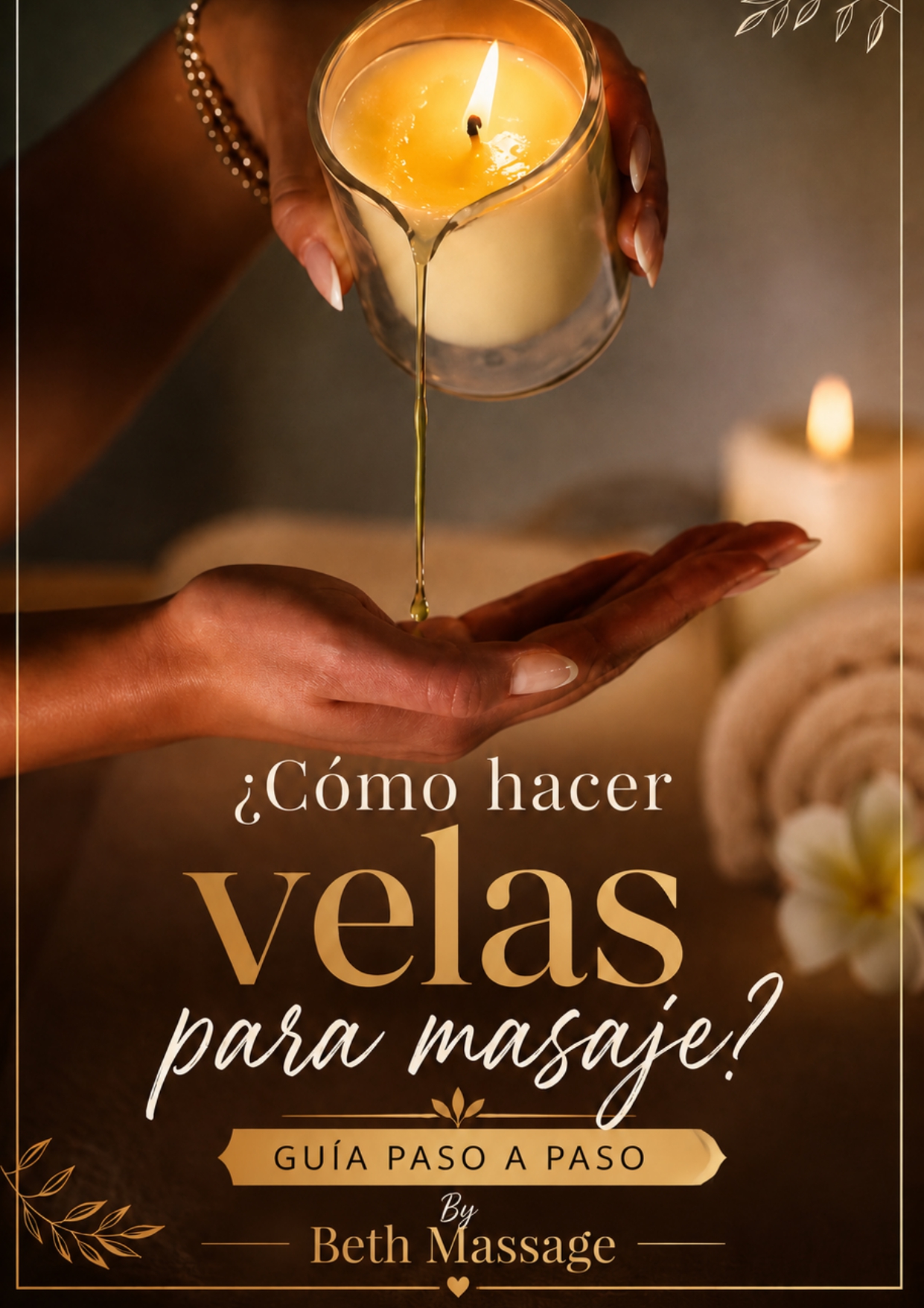 ¿Cómo hacer velas para masaje? Paso a paso